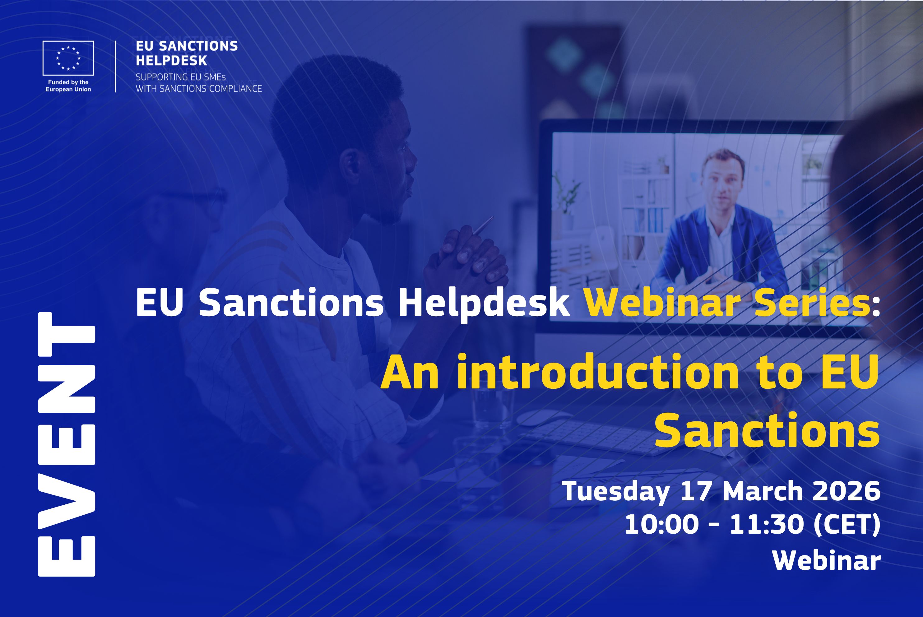 EU Sanctions Helpdesk Webinar Series: An introduction to EU Sanctions. Tuesday 17 March 2026 10:00 - 11:30 (CET)