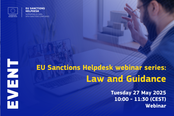 EU Sanctions Helpdesk webinar series: Law and Guidance