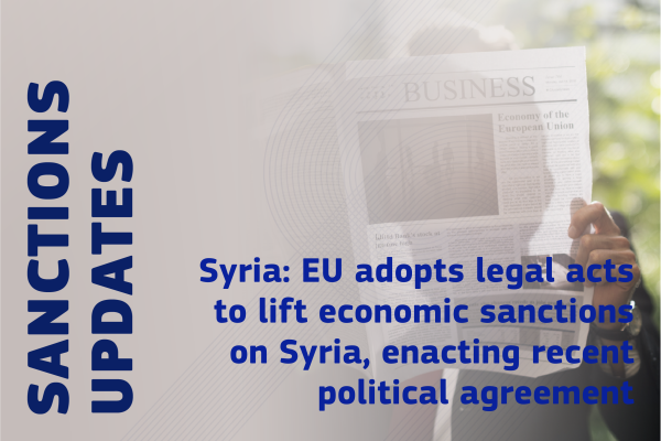 Syria: EU adopts legal acts to lift economic sanctions on Syria, enacting recent political agreement